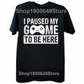 Camiseta divertida para hombre con estampado de videojuegos "Pausé mi juego para estar aquí" (2026) - Camiseta informal de manga corta y corte holgado - Ropa para hombre - Estilo Y2K